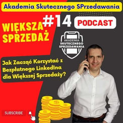 Jak zacząć korzystać z bezpłatnego LinkedIna dla większej sprzedaży?