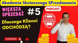 Podcast AkademiaSP.pl Dlaczego klienci odchodzą i Jak Temu Zaradzić?
