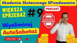 Podcast AkademiaSP.pl Jak wyeliminować AutoSabotaż (SamoUtrudnianie)?